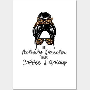 Activity Director Loves Coffee & Gossip Appreciation Gift Posters and Art
